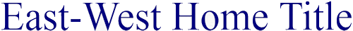 East-West Home Title